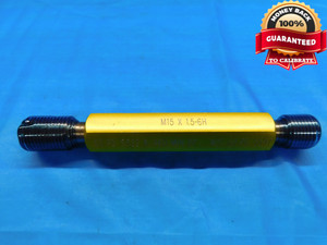 M15 X 1.5 6H .460 MIN DP THREAD PLUG GAGE 15 GO NO GO P.D.'S = .5522 & .5597 - DW20561CP2