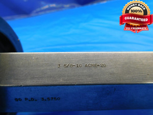 3 5/8 10 ACME 2G THREAD PLUG GAGE 3.625 3.6250 GO ONLY P.D. = 3.5750 INSPECTION - DW20647AG2