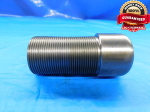 SHOP MADE 1 1/4 1.5 mm THREAD PLUG GAGE 1.25" - 16.93 TPI, M31.75 X 1.5 - DW21118CD2