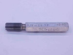 5/8 18 NF 2 SET THREAD PLUG GAGE .625 .6250 NO GO ONLY P.D. = .5848 INSPECTION - DW22723RD