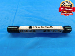1/2 20 NS 2B SPECIAL THREAD PLUG GAGE .5 GO NO GO P.D.'S = .4685 & .4731 UNS-2B - DW23057FKB