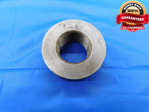 SHOP MADE 1" 10 SOLID THREAD RING GAGE 1.0 1.00 1.000 1.0000 INSPECTION CHECK - DW23737LVR SHOP MADE 1" 10 SOLID THREAD RING GAGE 1.0 1.00 1.000 1.0000 INSPECTION CHECK - DW23737LVR