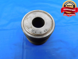 SHOP MADE 1 3/4 20 THREAD PLUG GAGE 1.75 1.750 1.7500 1 3/4"-20 GO AND NO GO - DW23743LVR