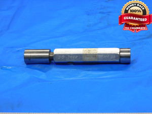 .7448 & .7540 PIN PLUG GAGE GO NO GO .7500 +.0040 OVERSIZE 3/4 19 mm .754 - DE1593AG3