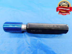 7/8 18 UNF 3A SET THREAD PLUG GAGE .875 .8750 GO ONLY P.D. = .8389 INSPECTION - DW24128RD