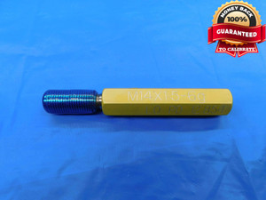 M14 X 1.5 6g METRIC SET THREAD PLUG GAGE 14 NO GO ONLY P.D. = 12.854 INSPECTION - DW24522RD