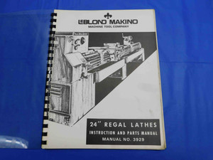 LEBLOND MAKINO 24" REGAL LATHE MACHINE INSTRUCTION AND PARTS MANUAL NO. 3929 - AW0409LVR