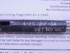 CERTIFIED 1/4 28 UNF 3A SET THREAD PLUG GAGE .25 GO NO GO PD'S = .2268 & .2243 - DW25197TLC