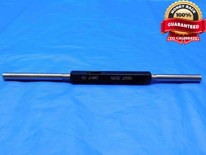 .2480 & .2550 CL Z PIN PLUG GAGE GO NO GO .2500 -.0020 1/4 6.299 mm .248 .255 - BS0315RD