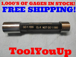 1.1555 & 1.1560 CLASS X GO NO GO PIN PLUG GAGE 1.1562-.0002 UNDERSIZE TOOLING