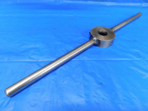 19" OAL ROUND STOCK DIE HOLDER HANDLE WRENCH 2' I.D. SHOP MADE TOOLING DIE