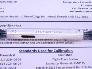 CERTIFIED 1/4 20 UNC 2B THREAD PLUG GAGE .25 GO NO GO P.D.'S = .2175 & .2224 - DW26195TLC