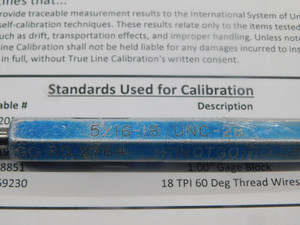 CERTIFIED 5/16 18 UNC 2B THREAD PLUG GAGE .3125 GO NO GO P.D.'S = .2764 & .2817 - DW26282TLC