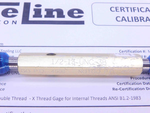 CERTIFIED 1/2 13 UNC 3B THREAD PLUG GAGE .5 .50 GO NO GO P.D.'S = .4500 & .4548 - DW26483TLC