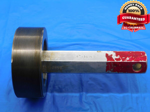 4" 16 NS SET THREAD PLUG GAGE 4.0 4.00 4.000 4.0000 NO GO ONLY P.D. = 3.9535 - DW26536RD