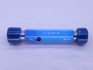 1 1/4 18 UNEF 2B THREAD PLUG GAGE 1.25 1.250 GO NO GO P.D.'S = 1.2139 & 1.2202 - DW26527LVR