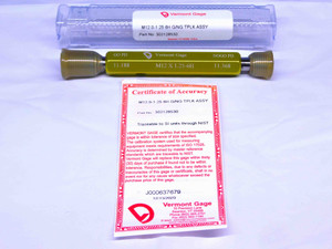 NEW M12 X 1.25 6H VERMONT THREAD PLUG GAGE 12 GO NO GO P.D.'S = 11.188 & 11.368 - MS6840VTG
