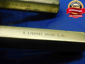 5 1/16 12 UN 2B LEFT HAND THREAD PLUG GAGE 5.0625 GO NO GO PDS= 5.0084 & 5.0171 - DW28044RD