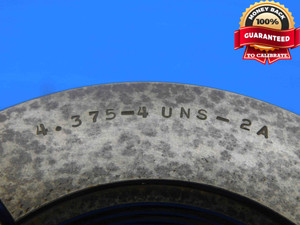 4 3/8 4 UNS 2A THREAD RING GAGES 4.375 4.0 GO NO GO P.D.'S = 4.2094 & 4.1988 - DW28185AX4