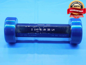2 1/4 16 UN 2B LEFT HAND THREAD PLUG GAGE 2.25 GO NO GO = 2.2094 2.2164 CHECK - DW28768BC4