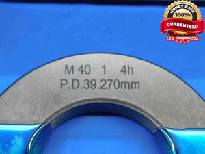 M40 X 1 4h SOLID THREAD RING GAGES 40 1.0 GO NO GO P.D.'S = 39.350 & 39.270 - DW28884BC4