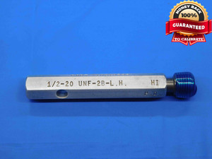 1/2 20 UNF 2B LEFT HAND THREAD PLUG GAGE .5 .50 NO GO ONLY P.D. = .4731 L.H. - DW29156BD4