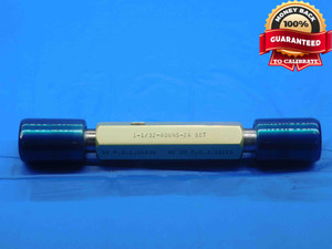 1 1/32 40 UNS 2A SET THREAD PLUG GAGE 1.0312 GO NO GO P.D.'S = 1.01496 & 1.01216 - DW29839BG4