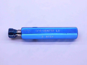 1/4 18 NPTF L1 PIPE THREAD PLUG GAGE .25 .250 .2500 N.P.T.F. DRYSEAL 3 STEP - BL0907BU