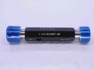 1 1/4 18 UNEF 3B THREAD PLUG GAGE 1.25 1.250 GO NO GO P.D.'S = 1.2139 & 1.2186 - DW31341BY4