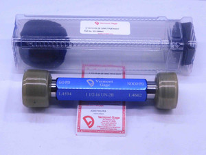 NEW 1 1/2 16 UN 2B VERMONT THREAD PLUG GAGE 1.5 GO NO GO PD'S = 1.4594 & 1.4662 - DW31605VTG