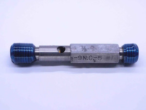 7/8 9 NC 5 THREAD PLUG GAGE .875 .8750 GO NO GO P.D.'S = .8028 & .8052 UNC-5 - DW32002CB4