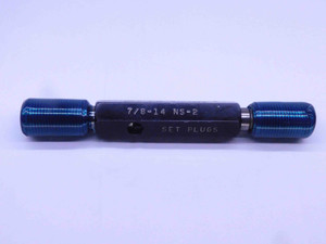 7/8 14 NS 2 SET THREAD PLUG GAGE .875 .8750 GO NO GO P.D.'S = .8236 & .8195 - DW32164OB4