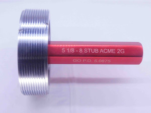 5 1/8 8 STUB ACME 2G THREAD PLUG GAGE 5.125 5.1250 GO ONLY P.D. = 5.0875 CHECK - DW32308LVR