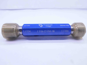 NEW 1 3/16 12 UNJ 3B VERMONT THREAD PLUG GAGE 1.1875 GO NO GO = 1.1334 & 1.1390 - DW32323VTG