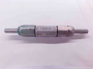 .3120 & .3130 CL X PIN PLUG GAGE GO NO GO .3125 -.0005 5/16 8 mm .312 .313 CHECK - MW0561CM4