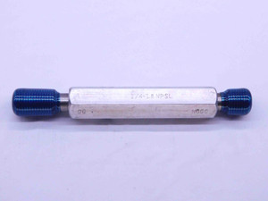 1/4 18 NPSL PIPE THREAD PLUG GAGE .25 .250 GO NO GO P.D.'S = .5073 & .5125 2B - DW33171CT4