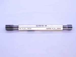 11/32 32 UN THREAD PLUG GAGE .3437 GO NO GO P.D.'S = .3235 & .3254 INSPECTION - DW33173CT4