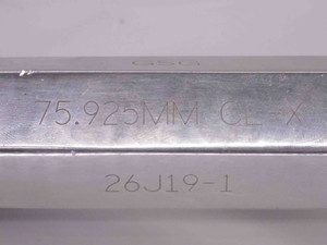 75.925 CLASS X METRIC PIN PLUG GAGE 76.000 -.075 UNDERSIZE 76 mm 2.9892 - MW3251AZ4