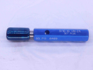 11/16 16 UN 2A SPECIAL SET THREAD PLUG GAGE .6875 GO ONLY P.D. = .6469 CHECK - DW33896CT4
