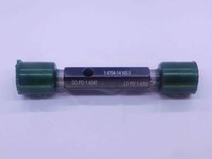 1.4704 14 NS 3 SET THREAD PLUG GAGE GO NO GO P.D.'S = 1.4240 & 1.4200 CHECK - DW35002AW5 1.4704 14 NS 3 SET THREAD PLUG GAGE GO NO GO P.D.'S = 1.4240 & 1.4200 CHECK - DW35002AW5