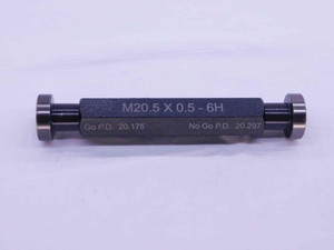 NEW M20.5 X .5 6H THREAD PLUG GAGE 20.5 0.5 GO NO GO P.D.'S = 20.175 & 20.297 - DW35152MSAF