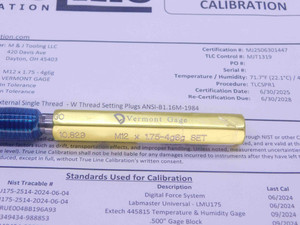 CERTIFIED M12 X 1.75 4g6g VERMONT SET THREAD PLUG GAGE 12 GO ONLY P.D. = 10.829 - DW35573TLC