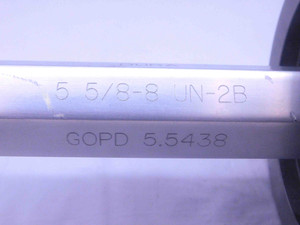 5 5/8 8 UN 2B THREAD PLUG GAGE 5.625 5.6250 GO ONLY P.D. = 5.5438 2B OR 3B CHECK - DW35846BG5