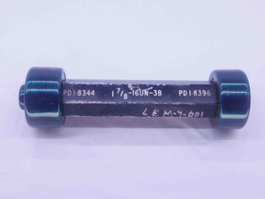 1 7/8 16 UN 3B THREAD PLUG GAGE 1.875 1.8750 GO NO GO P.D.'S = 1.8344 & 1.8396 - DW35974BN5