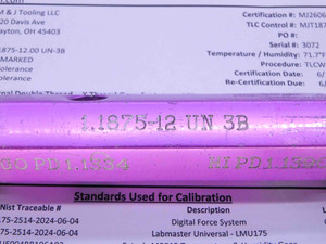 CERTIFIED 1 3/16 12 UN 3B THREAD PLUG GAGE 1.1875 GO NO GO PDS= 1.1334 & 1.1390 - DW36614TLC