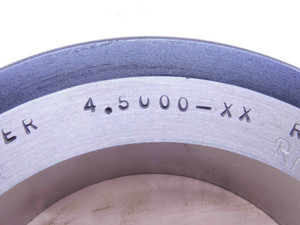4.5000 CLASS XX MASTER PLAIN BORE RING GAGE ONSIZE 4 1/2 114.300 mm 4.500
