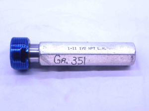 1" 11 1/2 NPT L1 LEFT HAND PIPE THREAD PLUG GAGE 1.0 1.00 1.000 L.H. N.P.T. LH - DW37790CG4