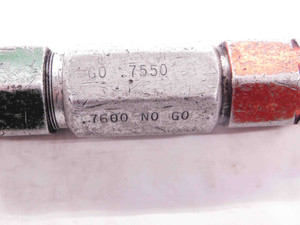 .7550 & .7600 PIN PLUG GAGE GO NO GO .7500 +.0050 OVERSIZE 3/4 19 mm .755 .760 - NS3522CG4