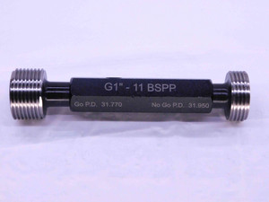 NEW G1" 11 BSPP PIPE THREAD PLUG GAGE 1.0 GO NO GO P.D.'S = 31.770 & 31.950 - DW38452MSAF