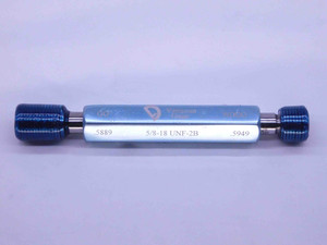 5/8 18 UNF 2B VERMONT THREAD PLUG GAGE .625 GO NO GO P.D.'S = .5889 & .5949 - DW39585CZ5
